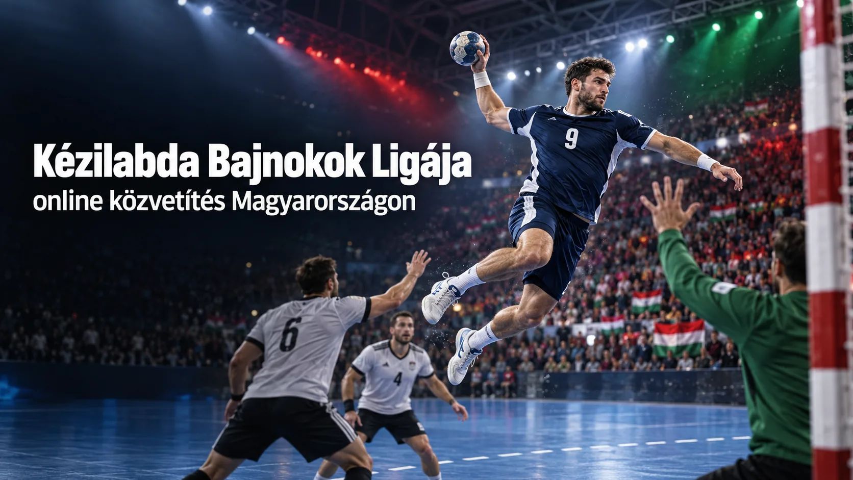 kézilabda Bajnokok Ligája online közvetítés Magyarországon — Kézilabda Bajnokok Ligája online közvetítés Magyarországon